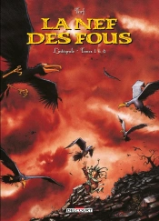 La Nef Des Fous : Intégrale Tomes 1 À 4