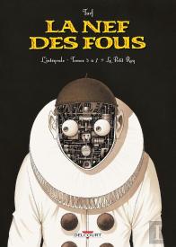 La Nef Des Fous : Intégrale Vol.2 : Tomes 5 À 7