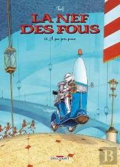 La Nef Des Fous Tome 12 : À Peu Près Preux
