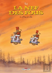La Nef Des Fous Tome 13 : A Hue Et À Dia