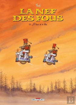 Bertrand.pt - La Nef Des Fous Tome 13 : A Hue Et À Dia