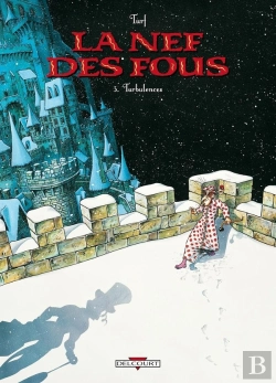 Bertrand.pt - La Nef Des Fous Tome 3 : Turbulences