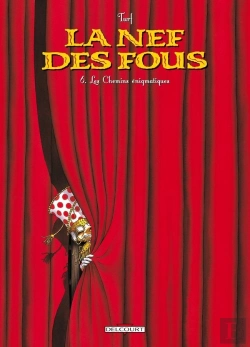 Bertrand.pt - La Nef Des Fous Tome 6 : Les Chemins Énigmatiques