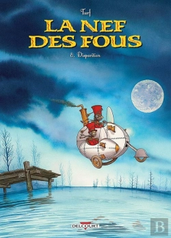 Bertrand.pt - La Nef Des Fous Tome 8 : Disparition