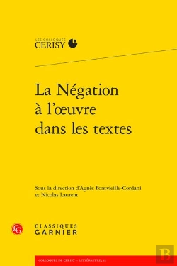 Bertrand.pt - La Negation A L'Oeuvre Dans Les Textes