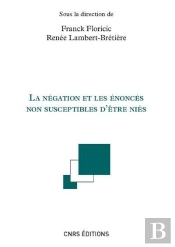 La Negation Et Les Enonces Non Susceptibles D'Etre Nies