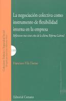 La Negociación Colectiva Como Instrumento De Flexibilidad Interna En La Empresa