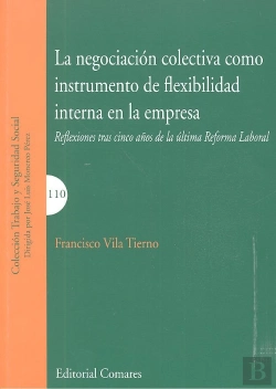 Bertrand.pt - La Negociación Colectiva Como Instrumento De Flexibilidad Interna En La Empresa