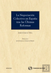 La Negociación Colectiva En España Tras Las Últimas Reformas