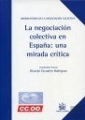 La Negociación Colectiva En España : Una Mirada Crítica