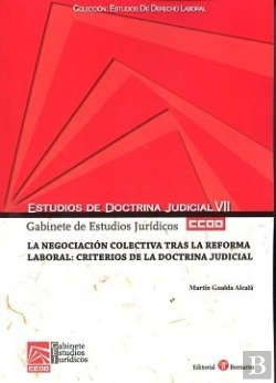 Bertrand.pt - La Negociación Colectiva Tras La Reforma Laboral: Criterios De La Doctrina Judicial