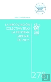 La Negociacion Colectiva Tras La Reforma Laboral De 2021