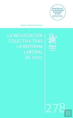 Bertrand.pt - La Negociacion Colectiva Tras La Reforma Laboral De 2021
