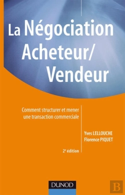 Bertrand.pt - La Négociation Acheteur/Vendeur ; Comment Mener Une Transaction Commerciale (2e Édition)