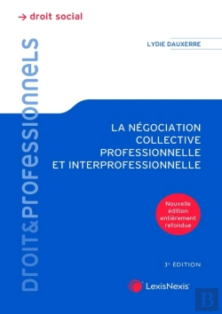 Bertrand.pt - La Négociation Collective Professionnelle Et Interprofessionnelle (3e Édition)