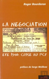 La Negociation - Ete 1940: Crise Au Pcf