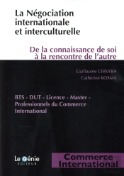 La Négociation Internationale Et Interculturelle ; De La Connaissance De Soi À La Rencontre De L'Autre