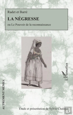 Bertrand.pt - La Négresse Ou Le Pouvoir De La Reconnaissance