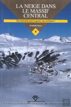 Bertrand.pt - La Neige Dans Le Massif Central : Une Contrainte Pour La Gestion Des Territoires ?