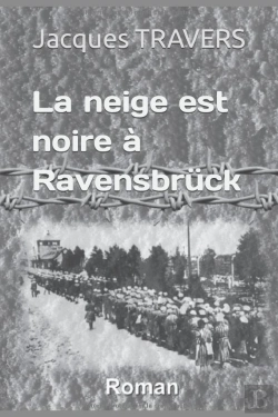Bertrand.pt - La Neige Est Noire A Ravensbruck