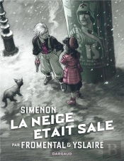 La Neige Était Sale