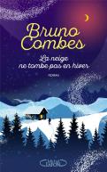 La Neige Ne Tombe Pas En Hiver