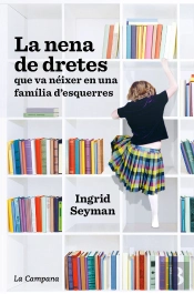 La Nena De Dretes Que Va Neixer En Una Familia D.Esquerres