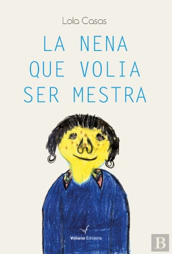 Bertrand.pt - La Nena Que Volia Ser Mestra