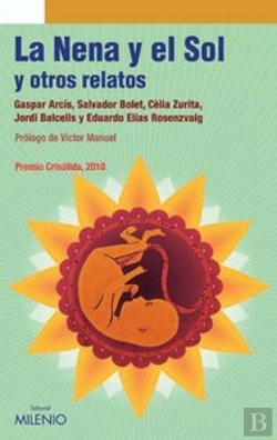 Bertrand.pt - La Nena Y El Sol Y Otros Relatos