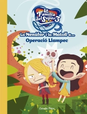 La Nenúfar I La Matoll A... Operació Llampec