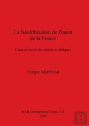 La Neolithisation De L'Ouest De La France
