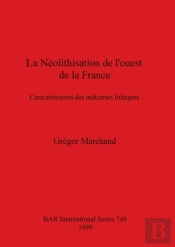 La Neolithisation De L'Ouest De La France