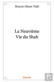 La Neuvieme Vie Du Shah