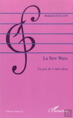 Bertrand.pt - La New Wave ; Un Jazz De L'Entre Deux