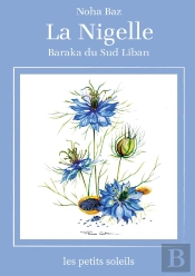 La Nigelle : Graine De La Baraka