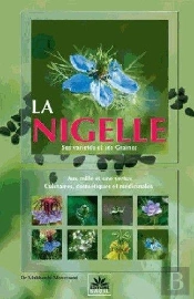 La Nigelle - Ses Varietes Et Ses Graines