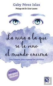La Niña A La Que Se Le Vino El Mundo Encima