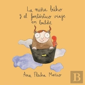 La Niña Búho Y El Fantástico Viaje En Balde