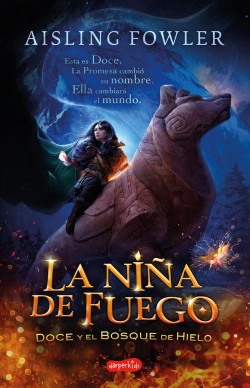 Bertrand.pt - La Niña De Fuego Doce Y El Bosque De Hielo