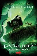 La Niña De Fuego Fenix Y La Caverna De Luz (Libro 3)