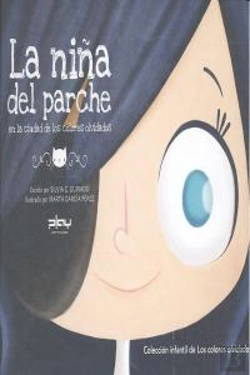 Bertrand.pt - La Niña Del Parche En La Ciudad De Los Colores Olvidados