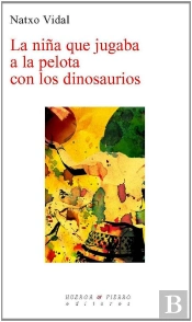 La Niña Que Jugaba A La Pelota Con Los Dinosaurios
