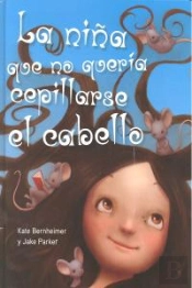 La Niña Que No Quería Cepillarse El Cabello
