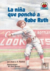 La Nina Que Poncho A Babe Ruth (The Girl Who Struck Out Babe Ruth)