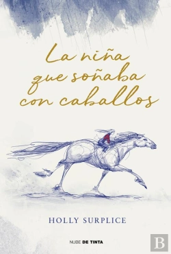 Bertrand.pt - La Niña Que Soñaba Con Caballos