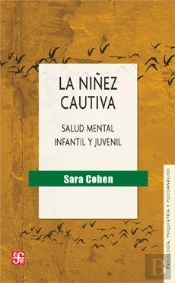La Niñez Cautiva