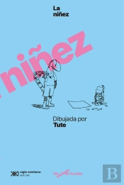 La Niñez Dibujada Por Tute