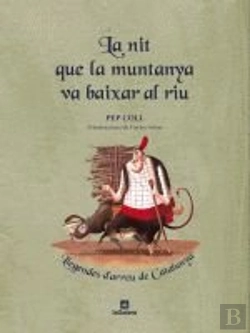 Bertrand.pt - La Nit Que La Muntanya Va Baixar Al Riu