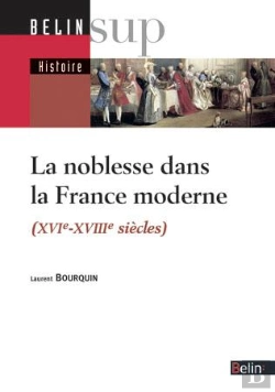 Bertrand.pt - La Noblesse Dans La France Moderne : Xvie-Xviiie Siècles
