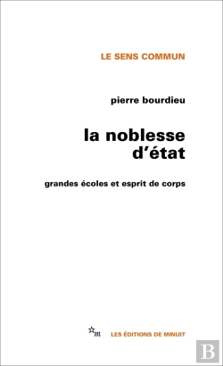 Bertrand.pt - La Noblesse D'État : Grandes Écoles Et Esprit De Corps